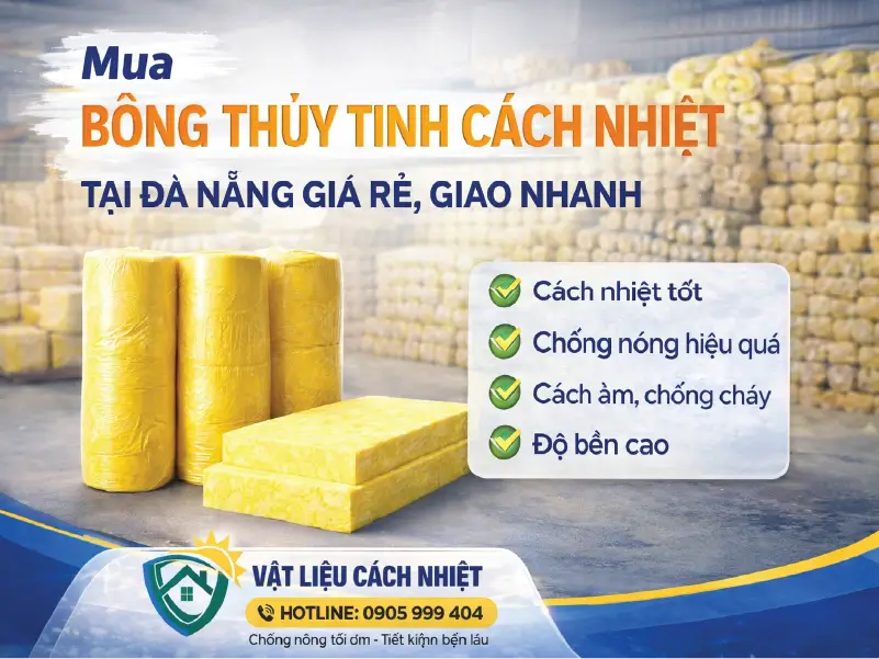 Mua Bông Thủy Tinh Cách Nhiệt Tại Đà Nẵng Giá Rẻ, Giao Nhanh
