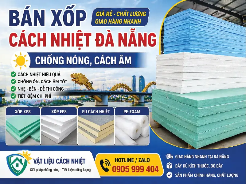 Bán Xốp Cách Nhiệt Đà Nẵng | Chống Nóng, Cách Âm 